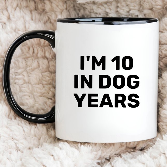 Funny 70th Birthday I'm 10 In Dog Years Dog Lovers Mug (Creator Uploaded)
