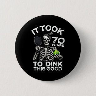 Funny 70th birthday pickleball skeleton dink joke 6 cm round badge