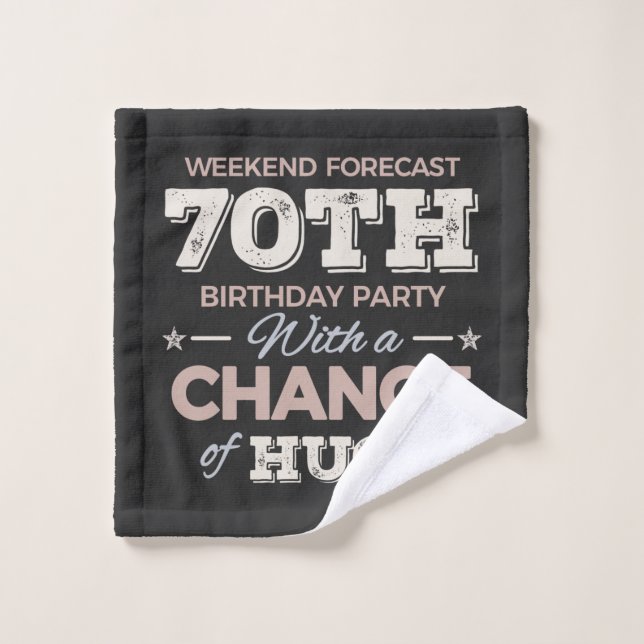 Funny 70th birthday sayings wash cloth (Wash Cloth)