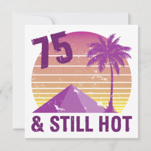 Funny 75th Birthday Hot Card