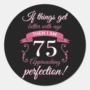 Funny 75th Birthday 'Perfection' Classic Round Sticker