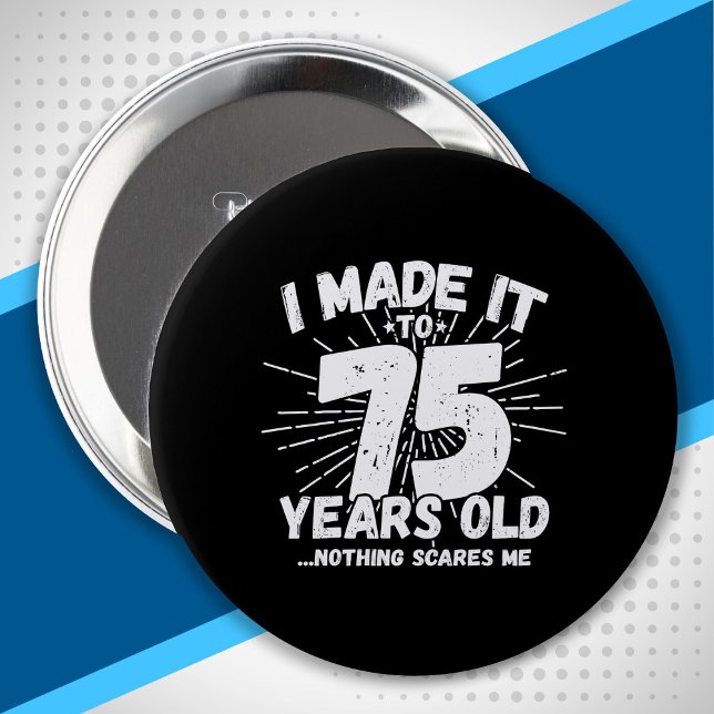 Funny 75th Birthday Quote Sarcastic 75 Year Old 10 Cm Round Badge (Creator Uploaded)