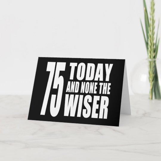 Funny 75th Birthday Cards | Zazzle UK