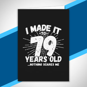 Funny 79th Birthday Quote Sarcastic 79 Year Old Card