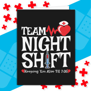 Funny 7:05 Team Night Shift Nurse Appreciation Card