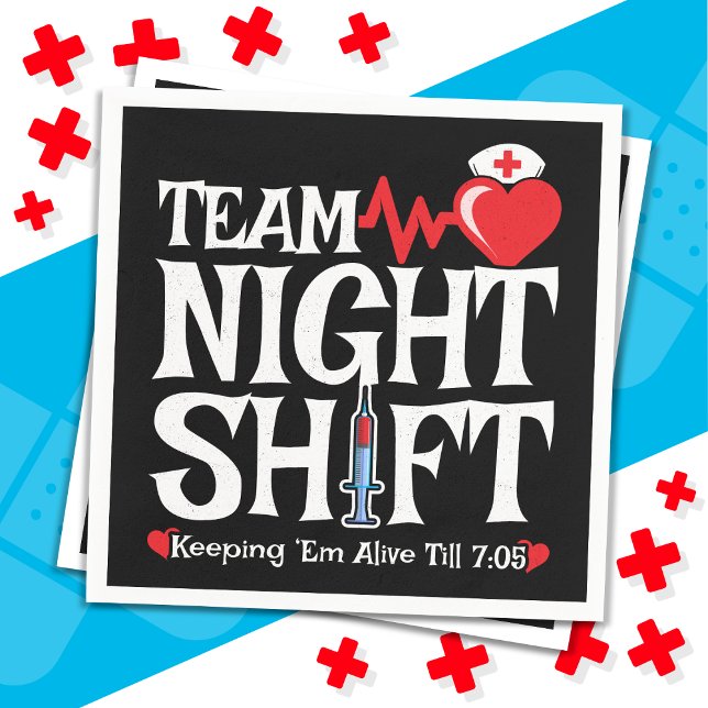 Funny 7:05 Team Night Shift Nurse Appreciation Napkin (Creator Uploaded)