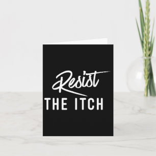 Funny 7 Year Anniversary Shirt - Resist The Itch Card