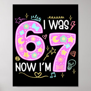 Funny 7 Year Old Birthday I Was 6 Now I'm 7 Meme T Poster