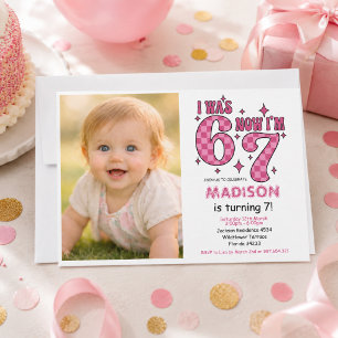 Funny 7th Birthday   “I Was 6, Now 7” Party Invitation