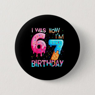Funny 7th Birthday Six Seven 6 Cm Round Badge