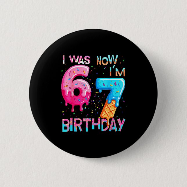 Funny 7th Birthday Six Seven 6 Cm Round Badge (Front)