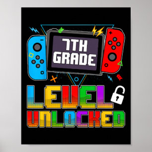 Funny 7th Grade Level Unlocked Gamers Back To Scho Poster