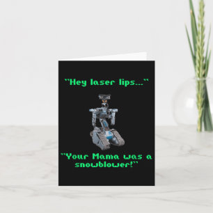 Funny 80s Sarcasm Robotics 5 Johnny Novelty Card