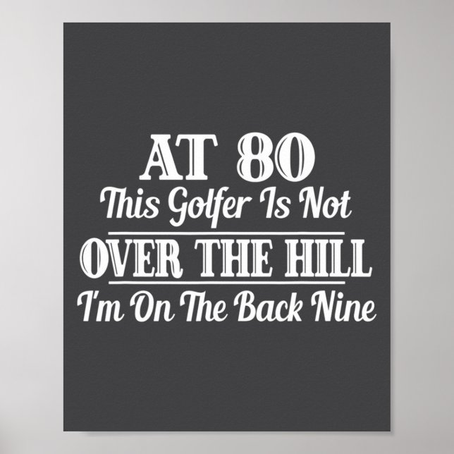 Funny 80th Birthday Gift This Golfer Is Not Over  Poster (Front)