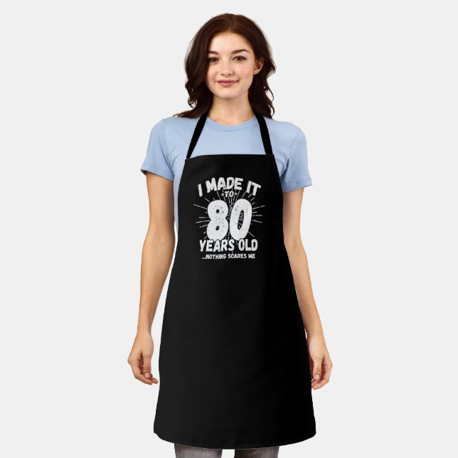 Funny 80th Birthday Quote Sarcastic 80 Year Old Apron (Worn)