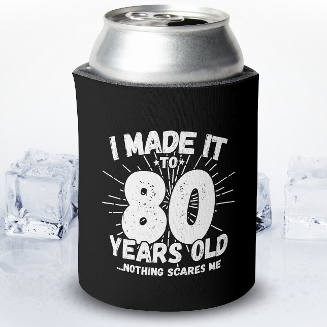 Funny 80th Birthday Quote Sarcastic 80 Year Old Can Cooler (Creator Uploaded)