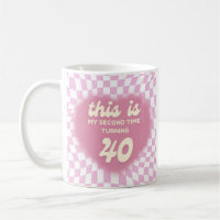 Funny 80th Birthday Quote Second Time Turning Fort