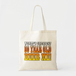Funny 80th Birthdays : Worlds Greatest 80 Year Old Tote Bag