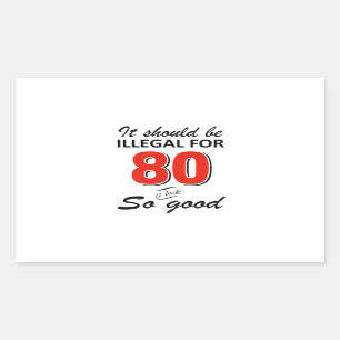 Funny 80th year old birthday designs rectangular sticker