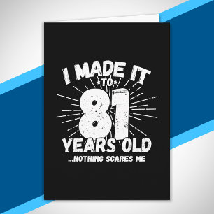 Funny 81st Birthday Quote Sarcastic 81 Year Old Card