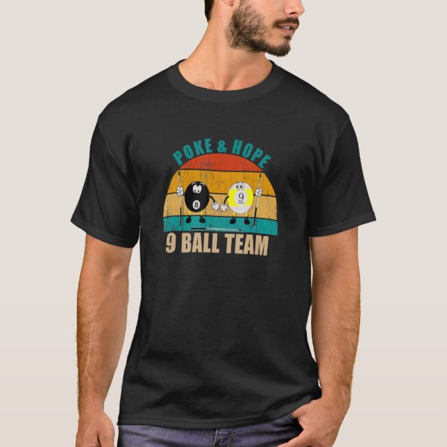Funny 8 9 Ball Billiards Team Poke & Hope 9 Ball T-Shirt (Front)