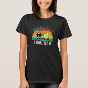 Funny 8 9 Ball Billiards Team Wrecking Balls 9 Bal T-Shirt