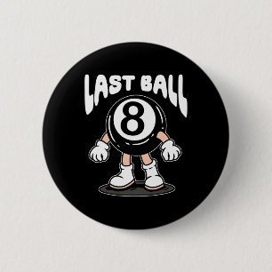 Funny 8 Ball Billiard Pool Player Eight Ball Billi 6 Cm Round Badge