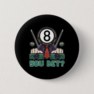 Funny 8 Ball Billiard Pool Player Eight Ball Billi 6 Cm Round Badge