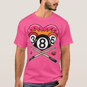 Funny 8 Ball Billiard Pool Player Eight Ball Billi T-Shirt