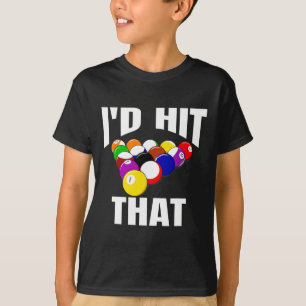Funny 8 Ball Mens Billiards Pool Id Hit That T-Shirt