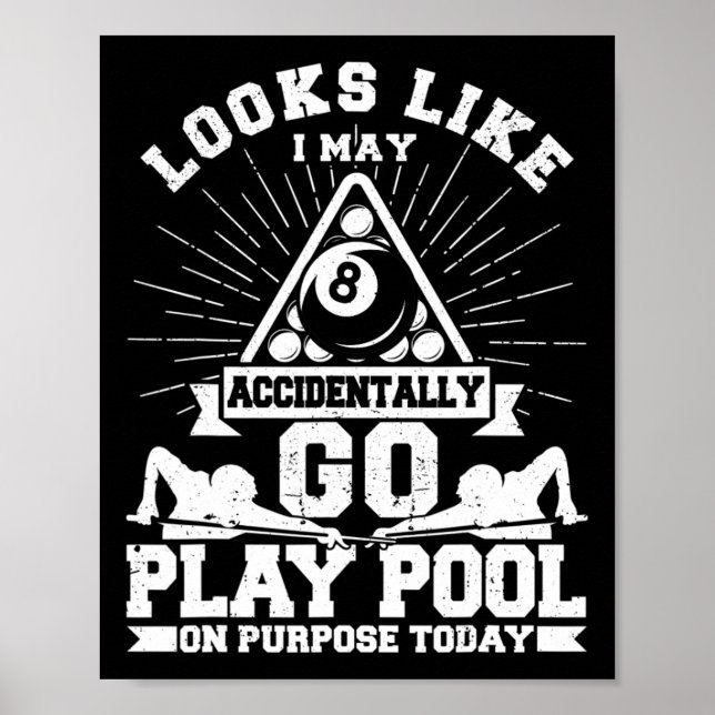 Funny 8 Ball Playing Pool Billiards On Purpose Tod Poster (Front)