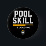 Funny 8 Ball Quote Sports Billiard Pool 6 Cm Round Badge<br><div class="desc">Pool players will love this design. Grab your cue stick and place the rack. Show it off to any pool table game.</div>