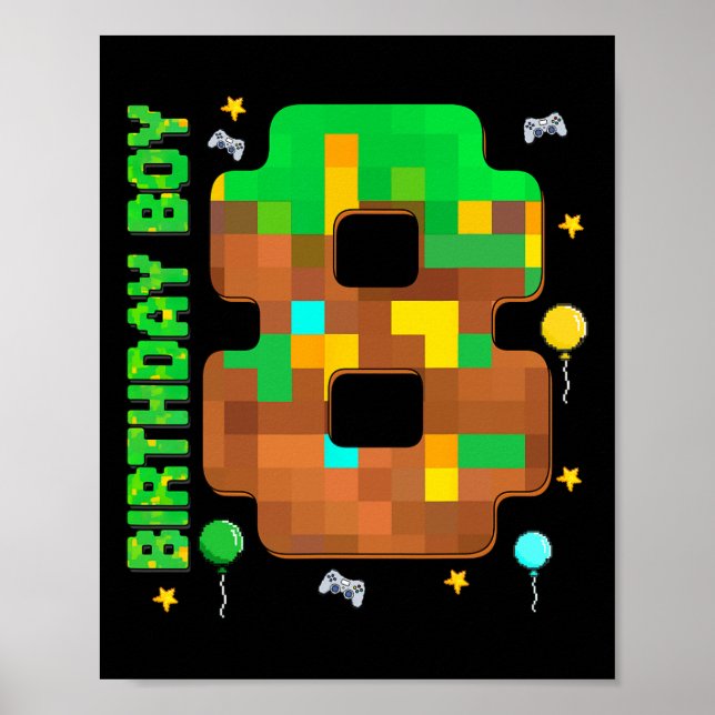 Funny 8th Birthday Pixel Game Birthday Boy 8 Year  Poster (Front)