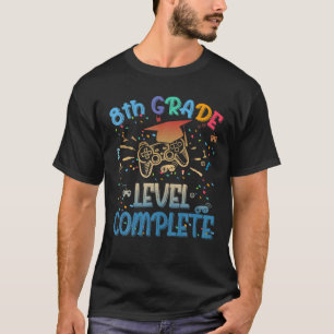Funny 8Th Grade Level Complete Video Gamer 2021 Gr T-Shirt