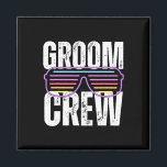 Funny 90s Groom Crew Sungles Bachelor Wedding  Magnet<br><div class="desc">Funny 90s Groom Crew Sungles Bachelor Wedding</div>