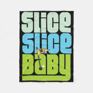 Funny 90's Pun Slice Slice Baby Golf T Shirt Fleece Blanket