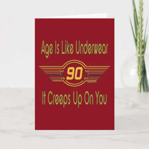 Funny 90th Birthday Gifts. Age is like underwear Card