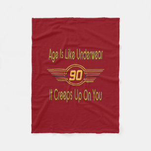 Funny 90th Birthday Gifts. Age is like underwear Fleece Blanket