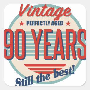 Funny 90th Birthday Old Fashioned Square Sticker