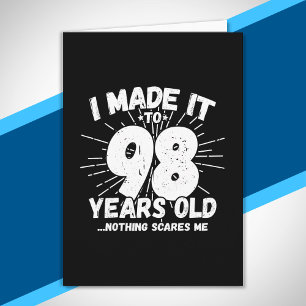 Funny 98th Birthday Quote Sarcastic 98 Year Old Card
