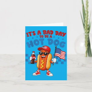Funny A Bad Day To Be A Hotdog Fourth Of July Card
