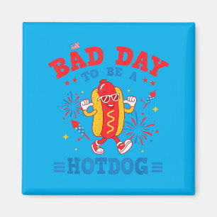 Funny A Bad Day To Be A Hotdog Fourth Of July Magnet