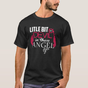 Funny A Little Bit Angel A Little Bit Devil Eyes T-Shirt