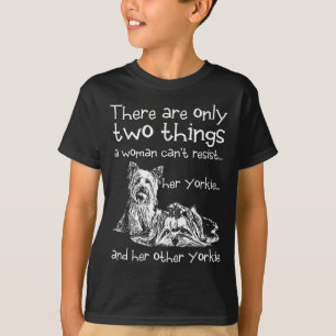 Funny A Woman Can't Resist Her Two Yorkies T-Shirt