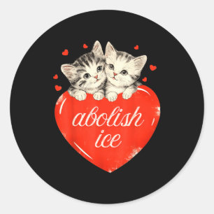 Funny abolish ice, cute cat valentines women girl  classic round sticker