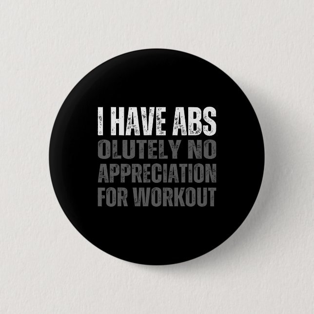 Funny Abs Humour  6 Cm Round Badge (Front)