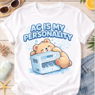 Funny AC Is My Personality Cute Bear Summer Humour Tri-Blend Shirt