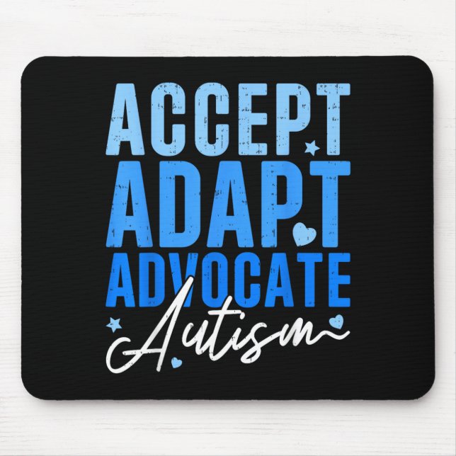 Funny Accept Adapt Advocate Autism Awareness Men Mouse Mat (Front)