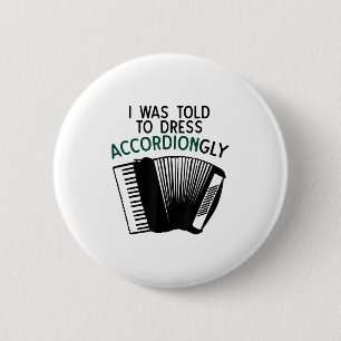 Funny Accordion Gift For Men Women Pun Humour Musi 6 Cm Round Badge