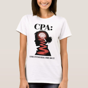 Funny Accountant CPA Certified Crime Analyst T-Shirt